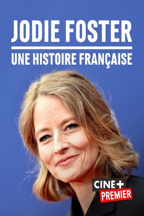 Постер Jodie Foster, une histoire française